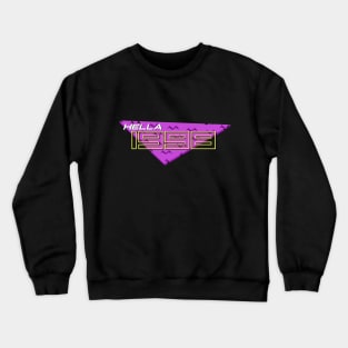 Hella 1998 Crewneck Sweatshirt